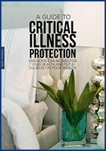 A Guide to Critical Illness Protection