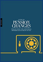 A Guide to Pension Changes