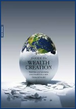 A Guide to Wealth Creation